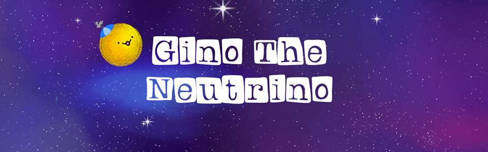 gino the neutrino