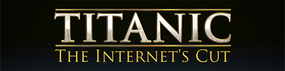 Titanic the Internet's Cut
