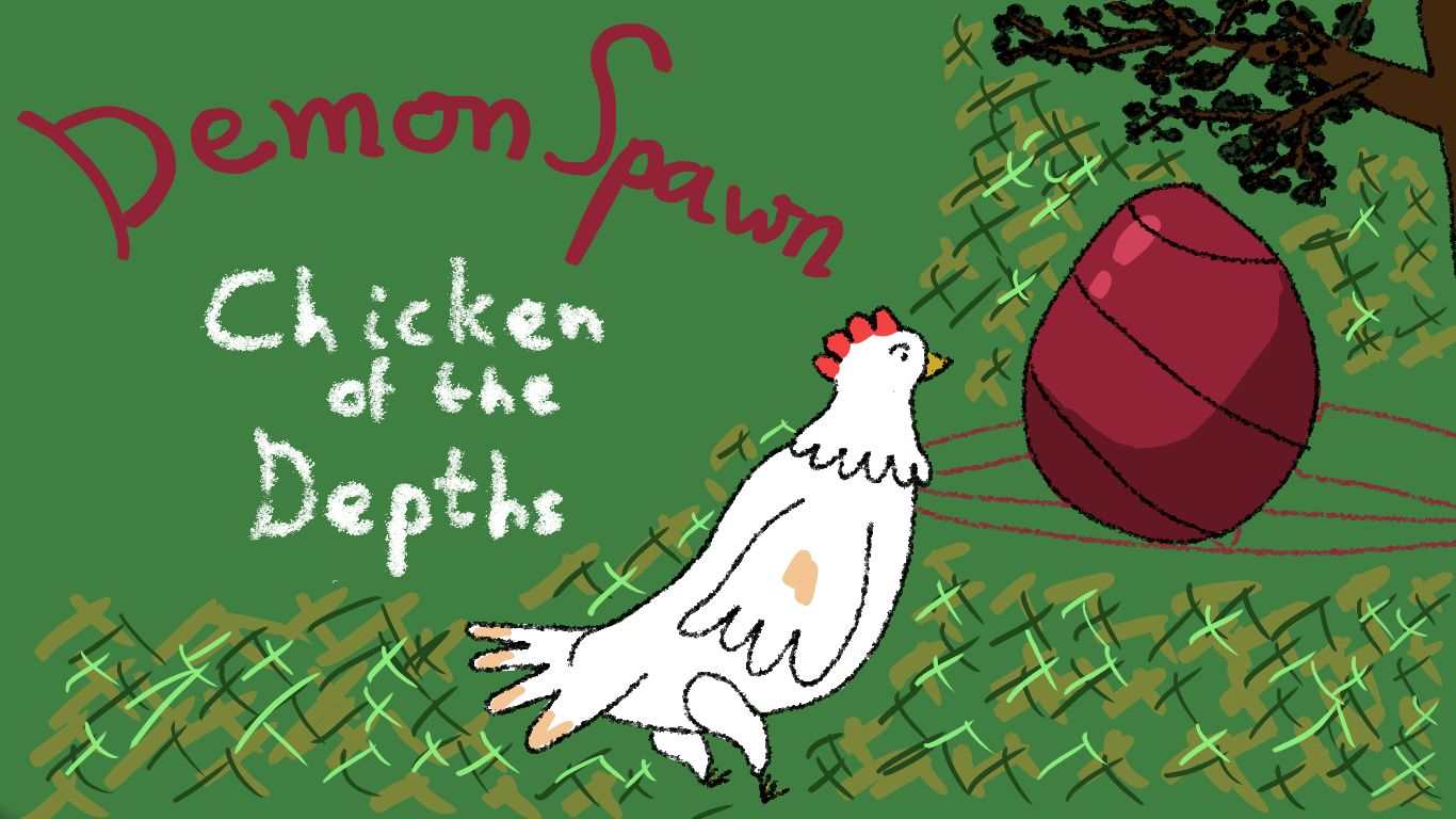DemonSpawn: Chicken of the Depths