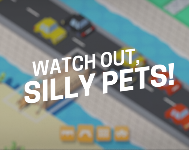 Cover image for Watch out, silly pets.