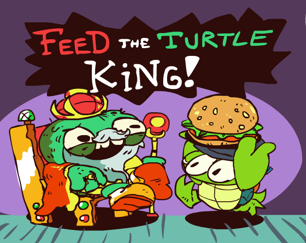 Cover image for Feed the Turtle King!