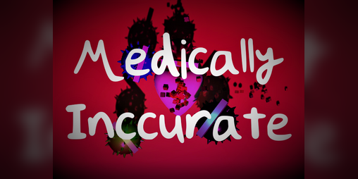 Cover image for Medically Inaccurate - WebGL