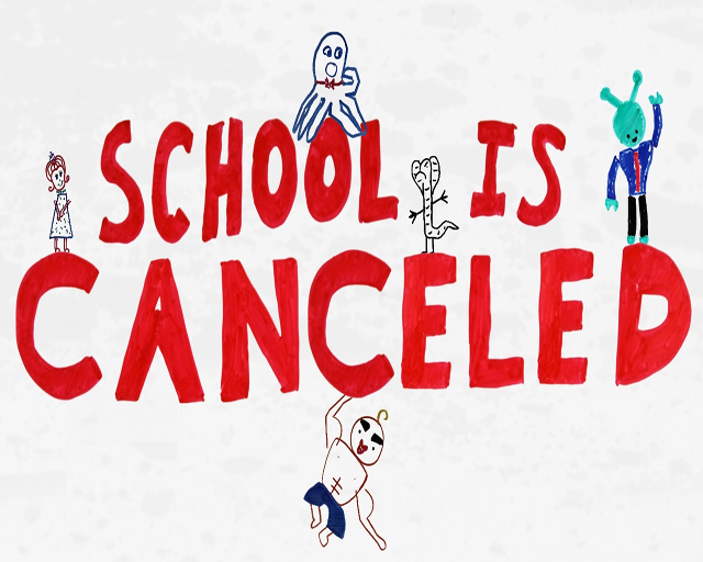 School is Canceled by Nick Rasmussen