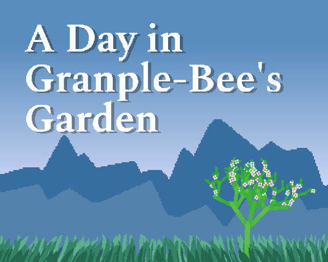Cover image for A Day in Granple-Bee's Garden