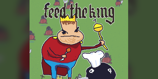 Cover image for Feed the King or Die Trying