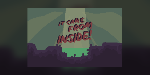 Cover image for It Came From Inside!