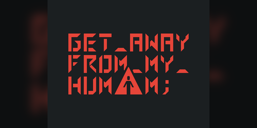 Cover image for Get Away From My human