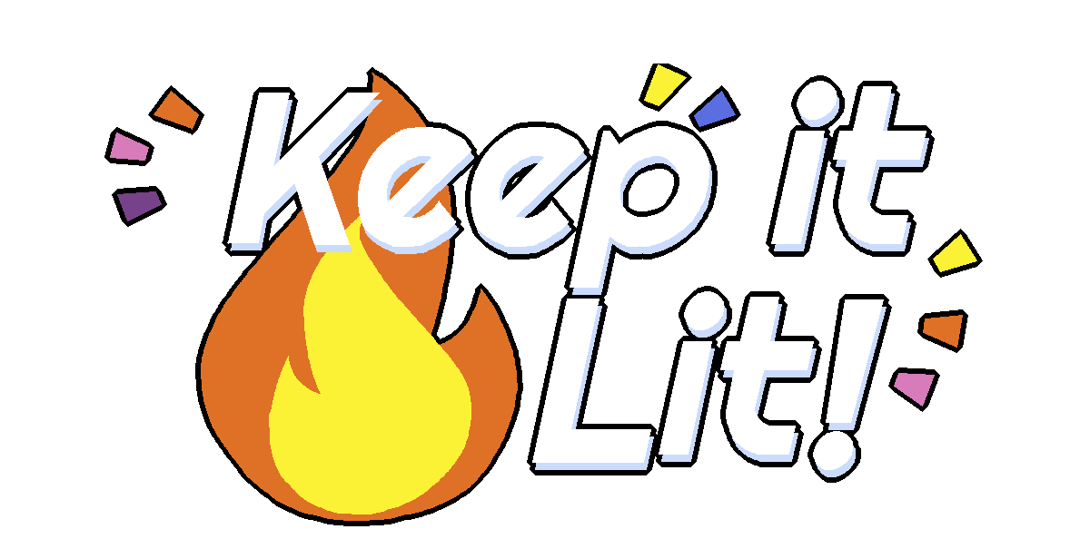 Keep it Lit!