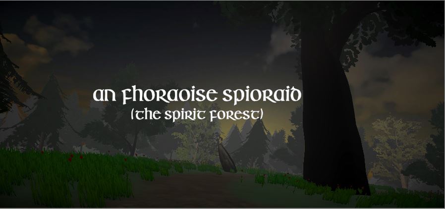 An Fhoraois Spiorad (The Spirit Forest)