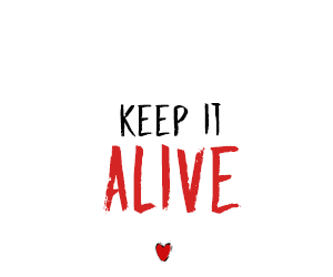 Keep it alive