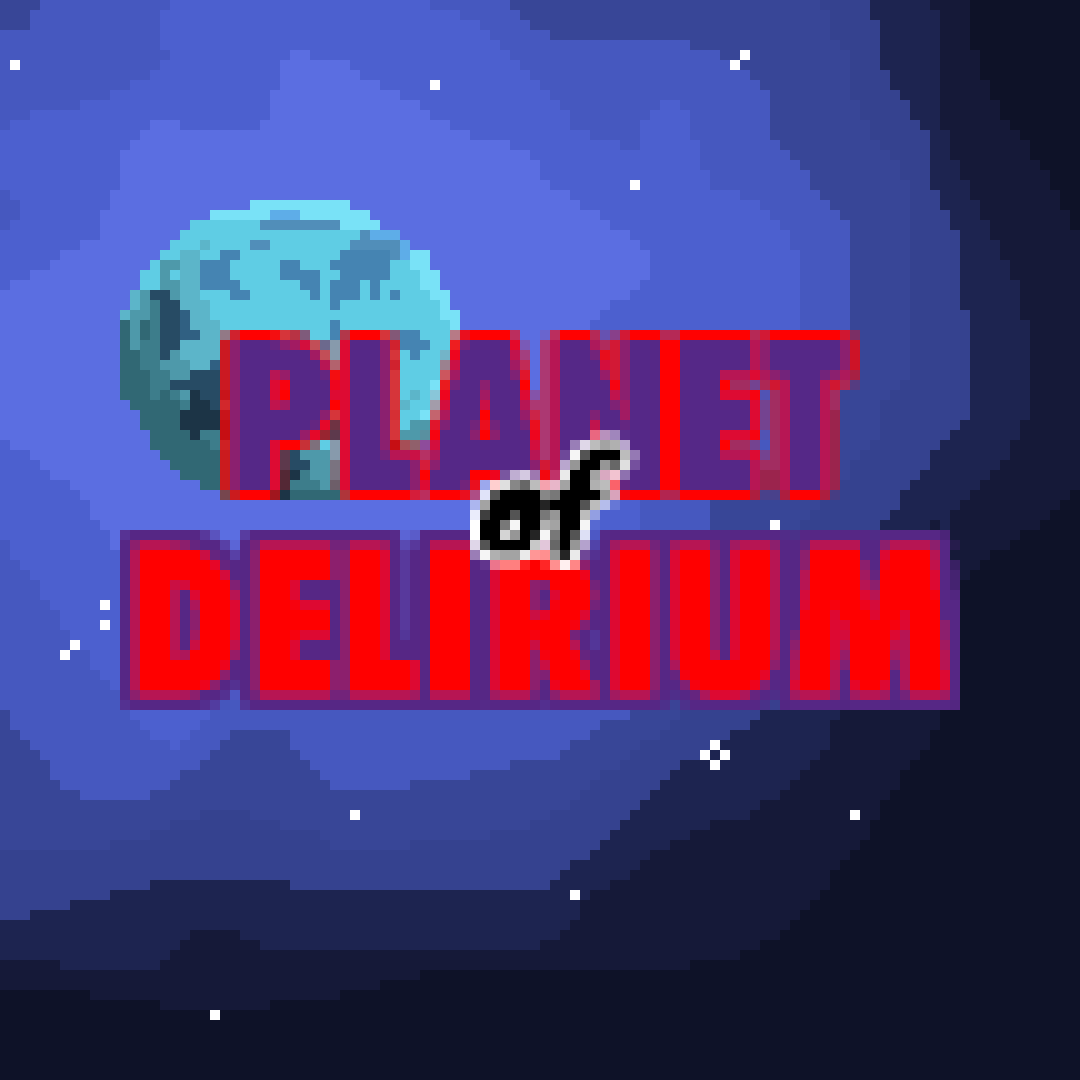 Planet of Delirium (Legacy)