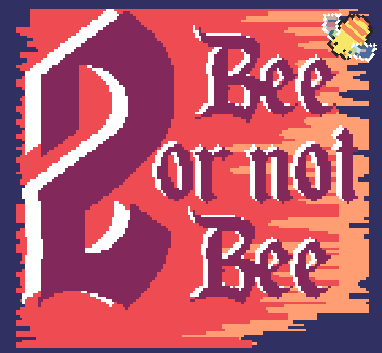 2 Bee or Not 2 Bee