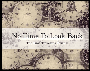 No Time To Look Back: The Time Traveler's Journal