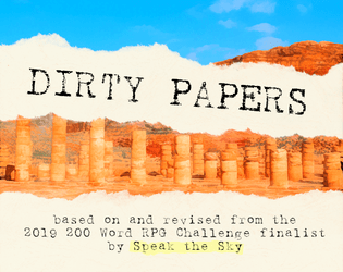 Dirty Papers   - dig up the past, then argue about who gets to interpret it 