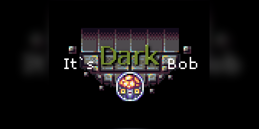 Cover image for It`s dark bob V0.12