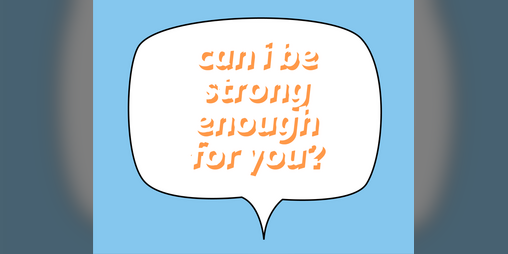 Cover image for will i be strong enough for you?