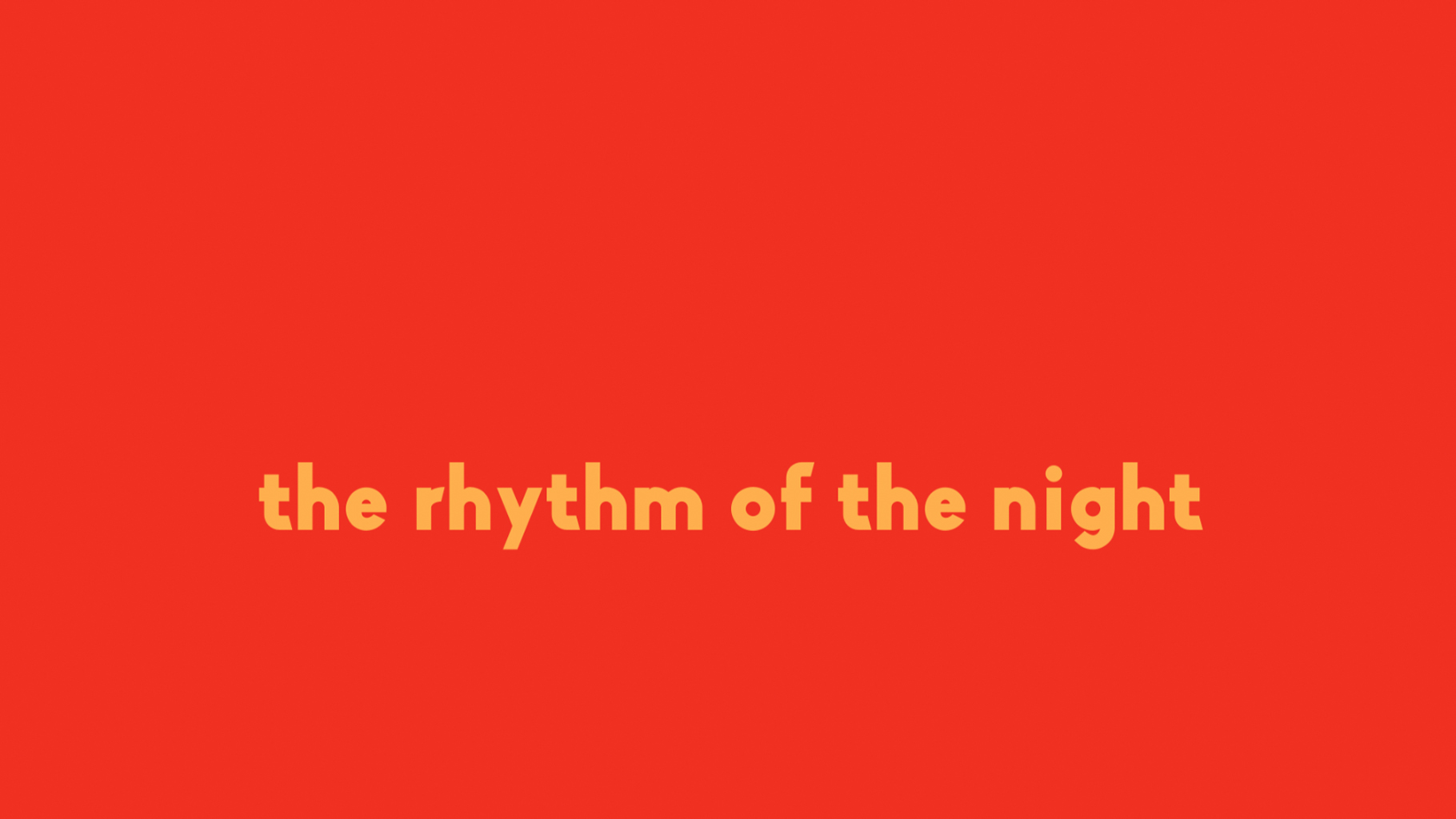 The Rhythm of The Night