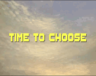 Time to Choose