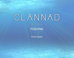 Clannad Fishing