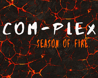 Com-Plex Season Of Fire.