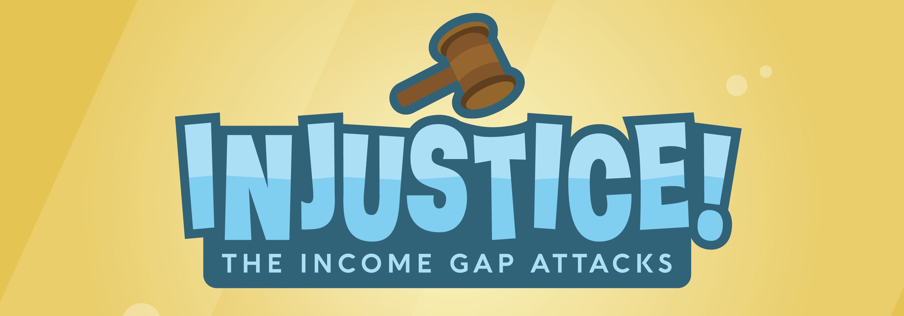 Injustice! The Income Gap Attacks