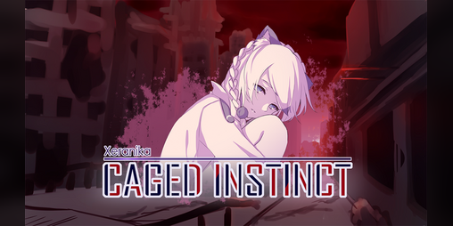 Cover image for Xeranika: Caged Instinct [DEMO]