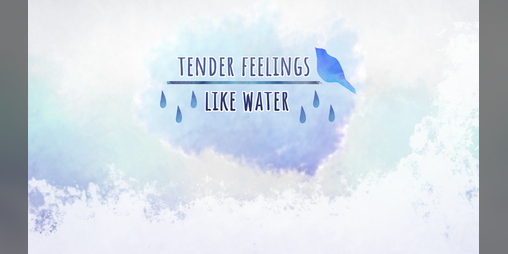 Cover image for tender feelings like water