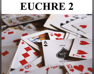 Euchre 2   - The sequel to the hit card game! 