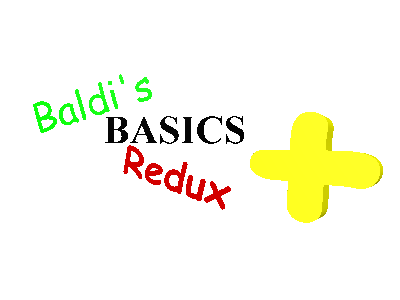 Baldi S Basics Redux Plus By Kitodin