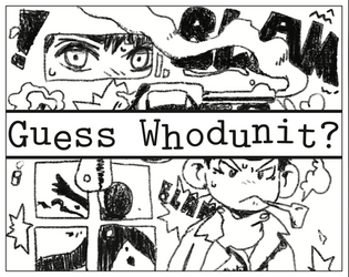 Guess Whodunit?   - A Guess Who? RPG 