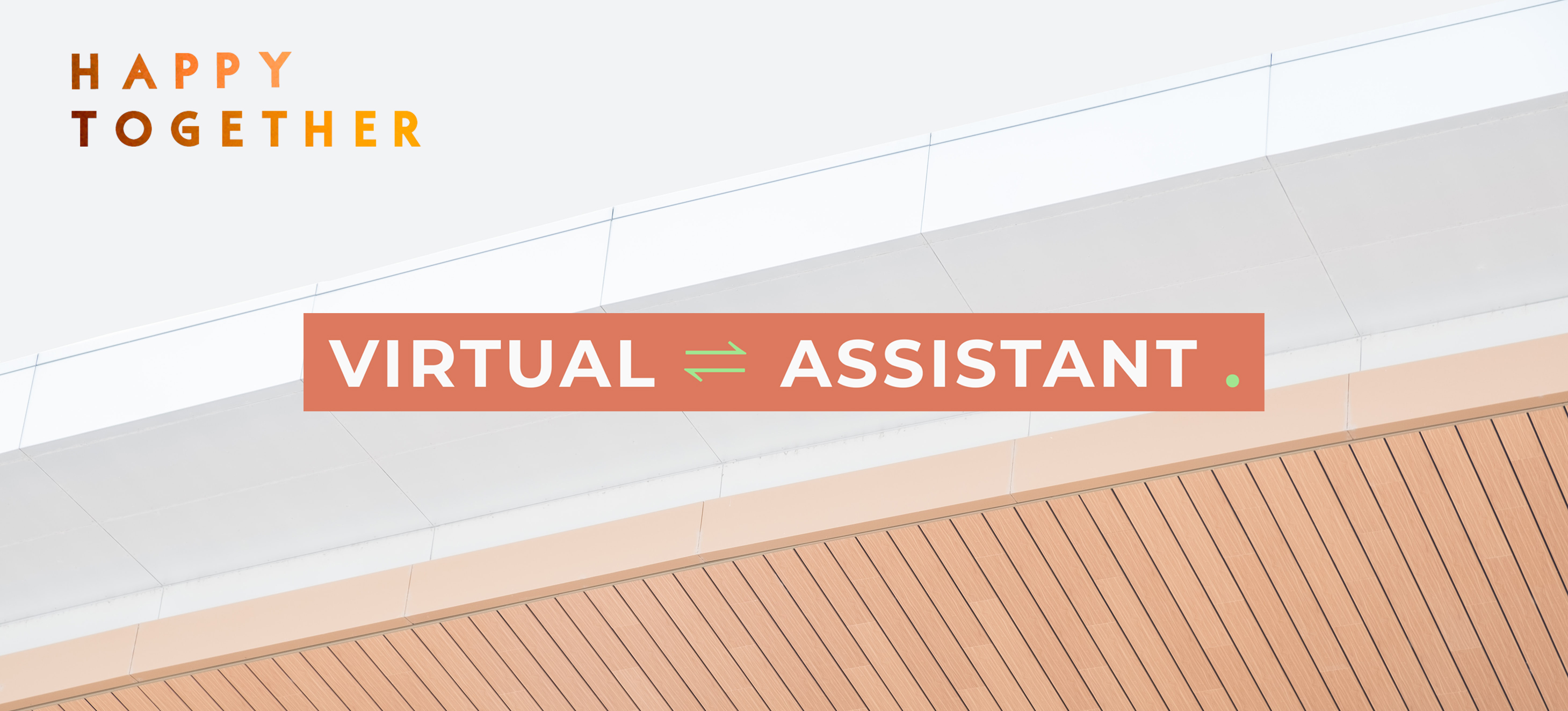 VIRTUAL ⇌ ASSISTANT .