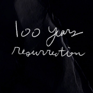 Cover image for 100 Years Resurrection