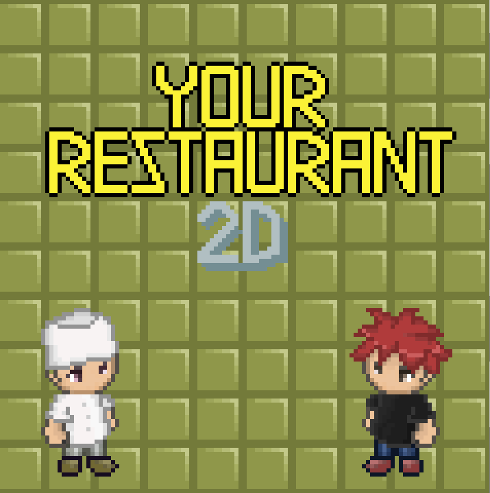 Your Restaurant 2D (S2020 Team 12)