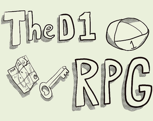 The D1 RPG   - An RPG that only uses 1-sided dice. 