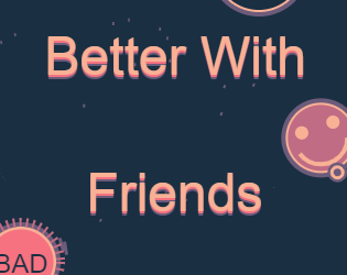 Better With Friends