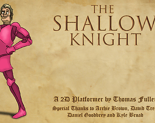 The Shallow Knight