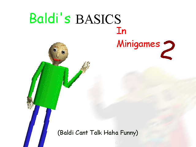 Baldi's Basics Games Online (FREE)