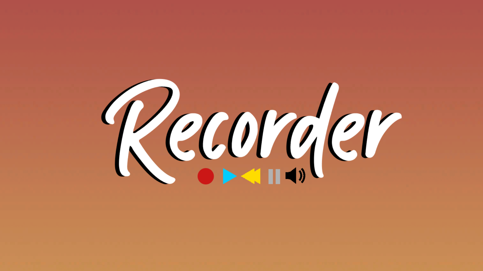 Recorder