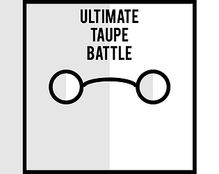 Ultimate Taupe Battle