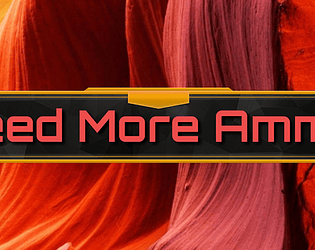 Need More Ammo
