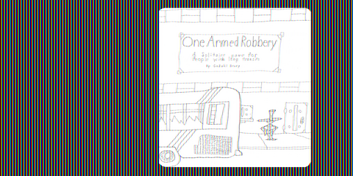 Cover image for One Armed Robbery: Print and Play Edition