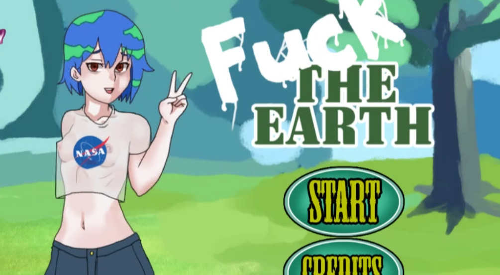 Comments Fuck The Earth By Wetpussygames