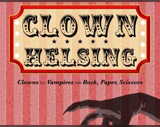 Clown Helsing   - The one and only game of Clowns versus Vampires via Rock-Paper-Scissors 