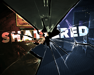 SHATTERED