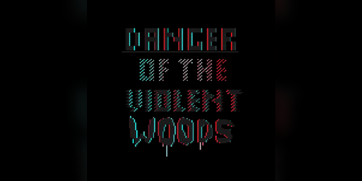 Cover image for Danger of the Violent Woods