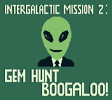 Intergalactic Mission 2: Gem Hunt Boogaloo