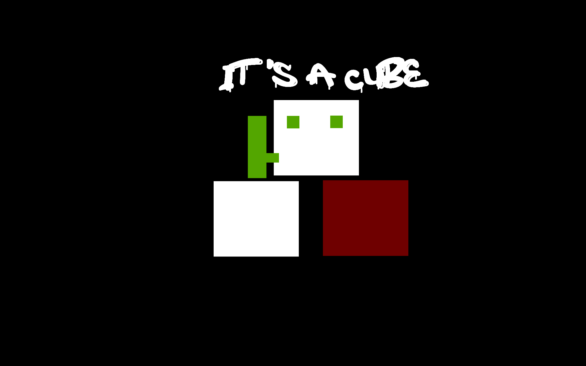 it's a cube