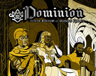 Dominion : Jeux de pouvoir et Maisons nobles   - Un jeu de rôle de space opera et d’intrigue politique, propulsé par l'Apocalypse, pour 3 à 6 joueurs 