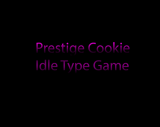 Prestige Cookie Idle Type