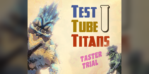 Cover image for Test Tube Titans: Taster Trial
